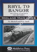 Rhyl to Bangor including Llandudno and Bethesda by MITCHELL, Vic & SMITH, Keith